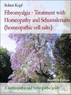 cover image of Fibromyalgia--Treatment with Homeopathy and Schuesslersalts (homeopathic cell salts)